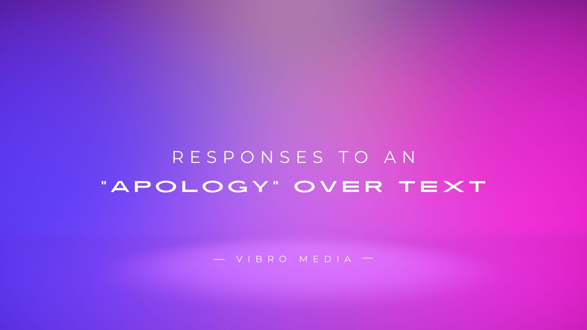 200+ Responses To An Apology Over Text Best Collection