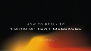 How to Reply to “Hahaha” Text Messages : 200+ Replies
