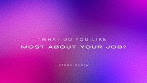 “What Do You Like Most About Your Job? : 200+ Answers to Say