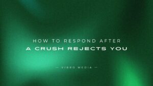 How to Respond After a Crush Rejects You : 200+ Ways