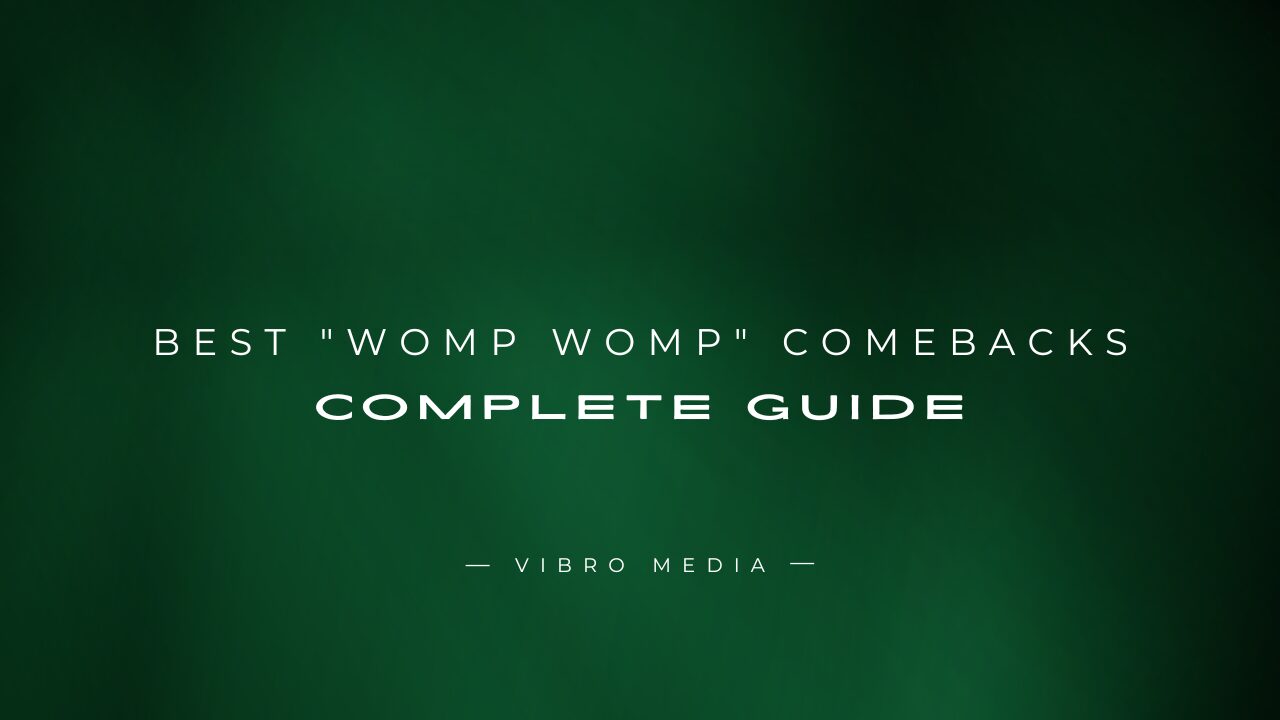 200+ Best Womp Womp Comebacks Complete Guide