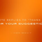 200+ Polite Replies To Thank You For Your Suggestion