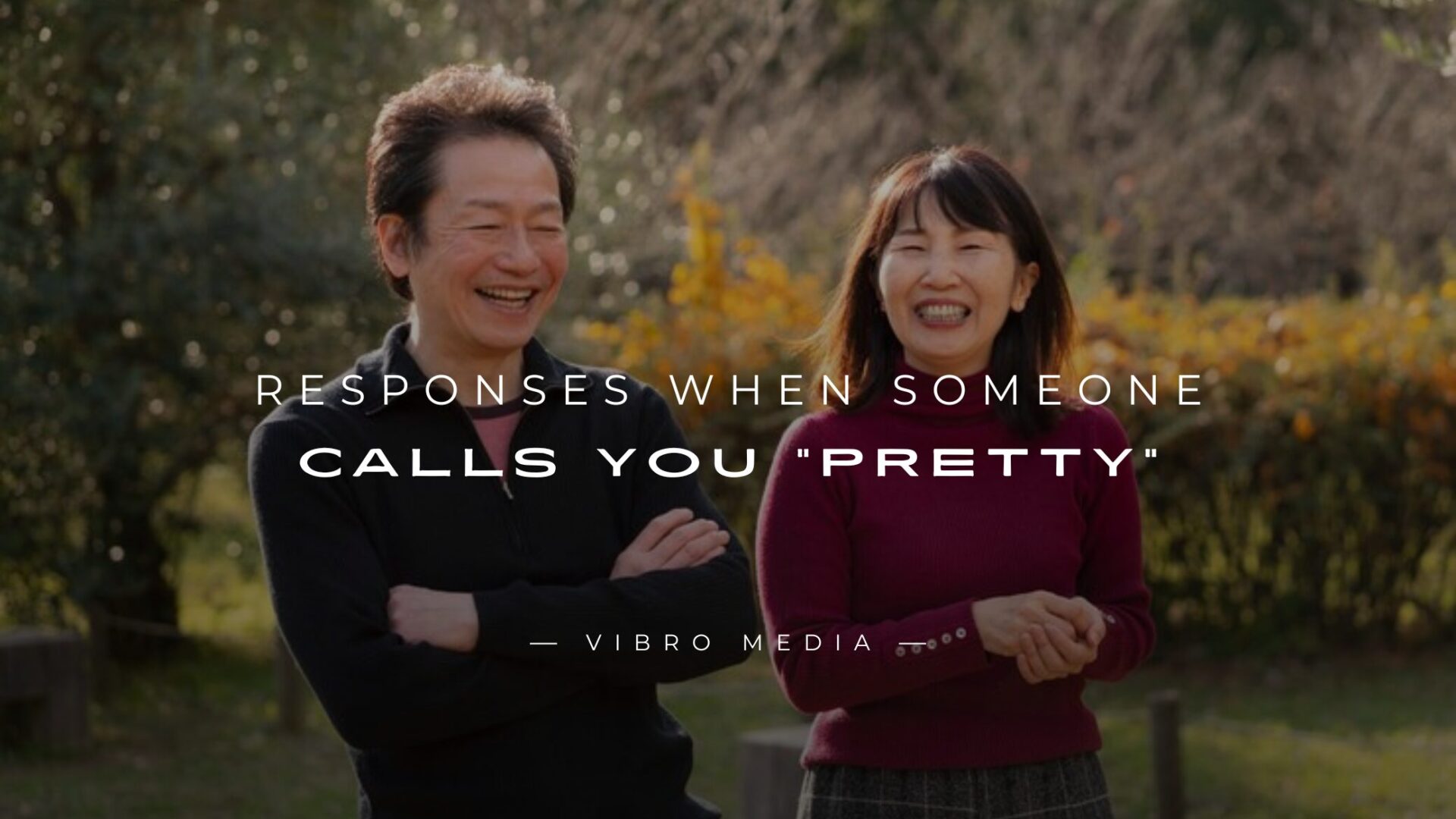 200+ Best Responses When Someone Calls You "Pretty" - Vibro Media