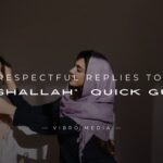 200+ Respectful Replies to Mashallah A Quick Guide