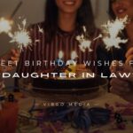 200+ Sweet Birthday Wishes for Daughter in Law