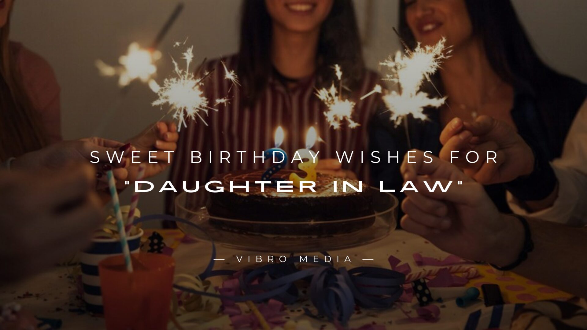 200+ Sweet Birthday Wishes for Daughter in Law