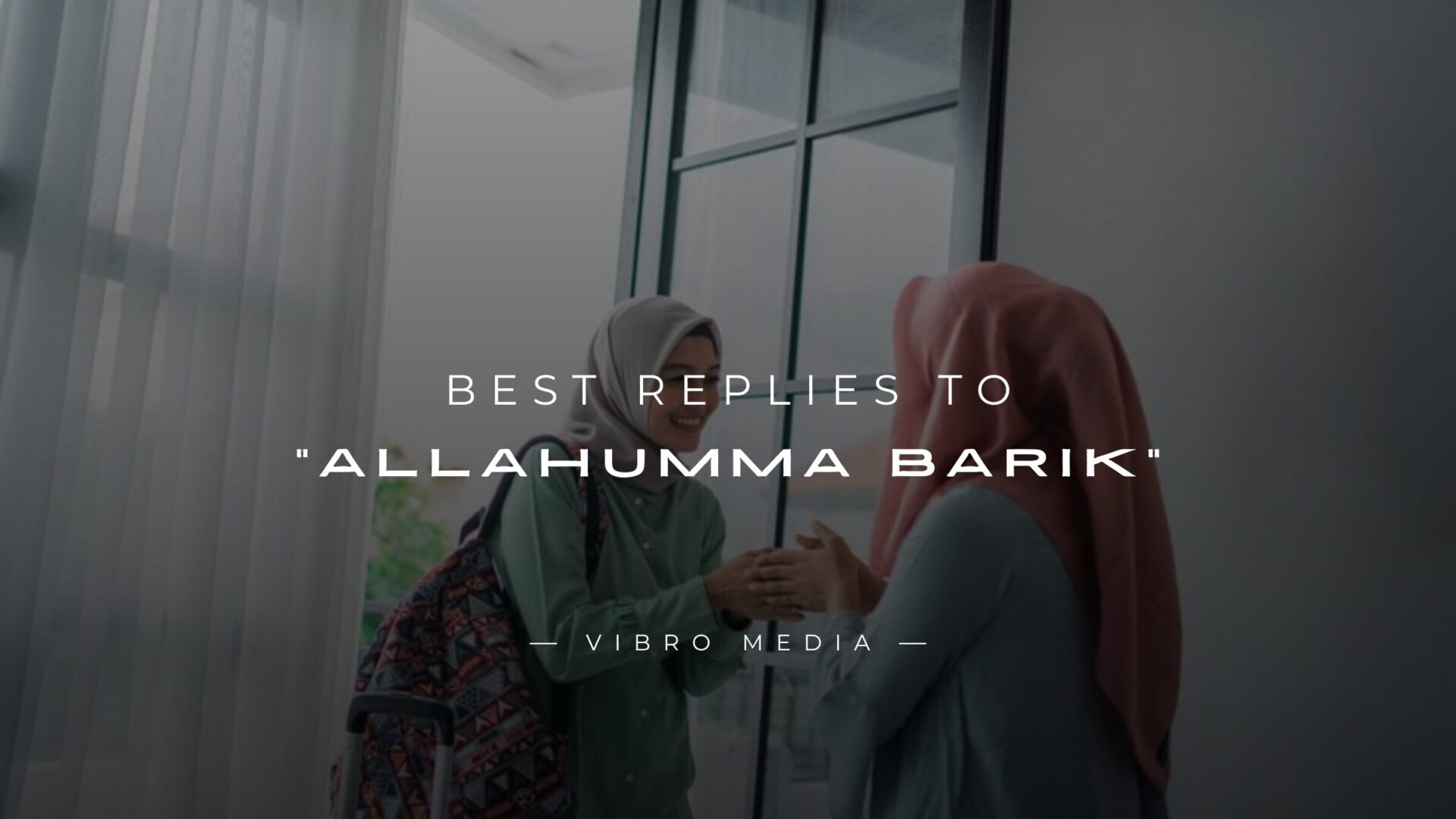 200+ Best Replies to "Allahumma Barik" – Show Gratitude