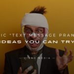 200+ Epic Text Message Prank Ideas You Can Try