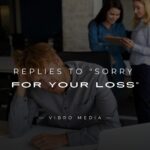 200+ Replies to Sorry for Your Loss Show Gratitude