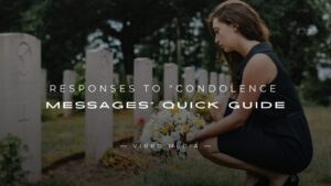 200+ Responses to “Condolence Messages” Quick Guide