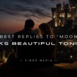 200+ Best Replies to Moon Looks Beautiful Tonight