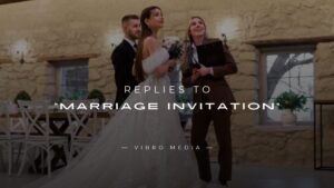 200+ Replies to “Marriage Invitation” A Quick Guide