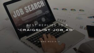 200+ Best Replies to a “Craigslist Job Ad” – Quick Guide