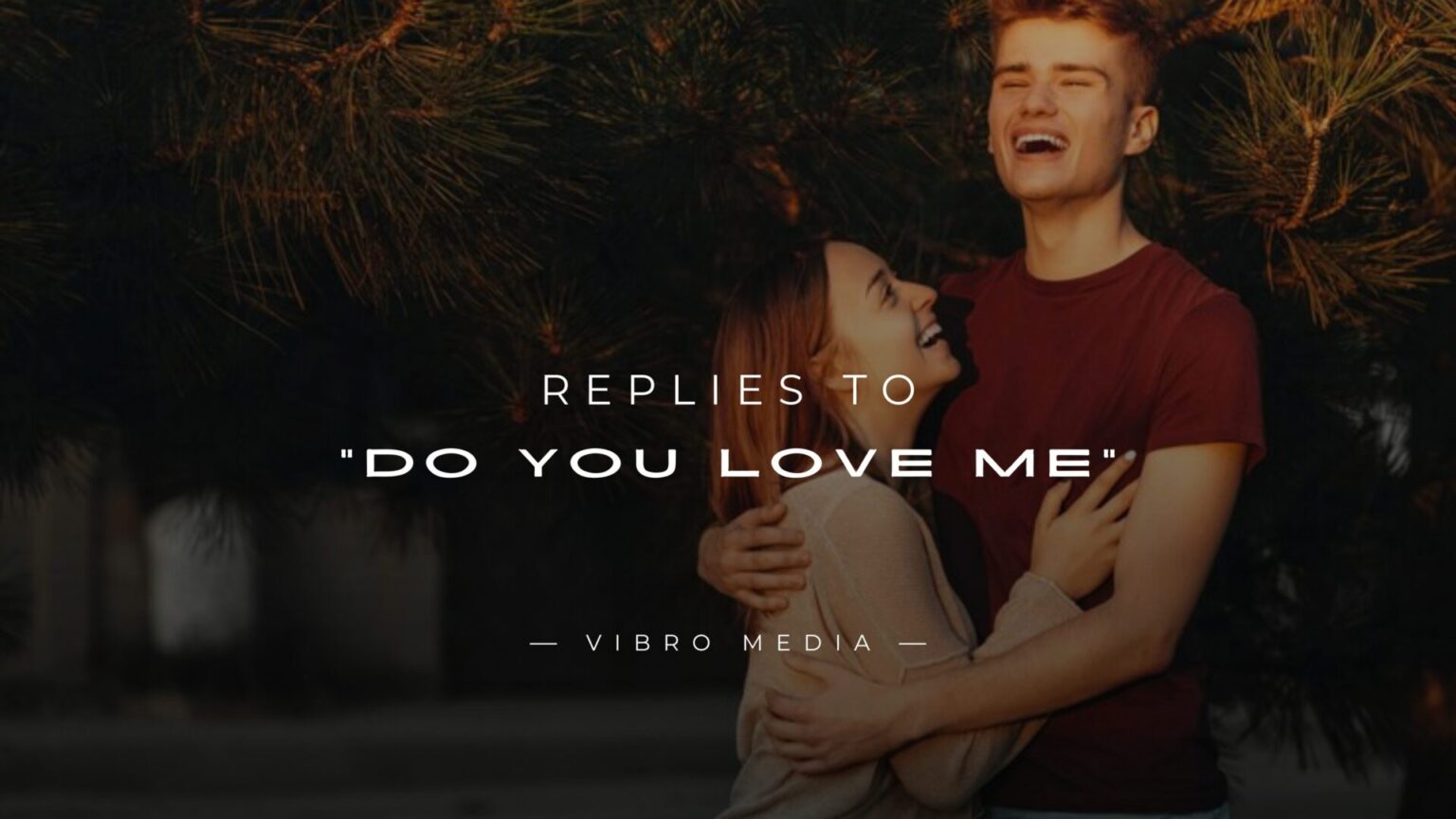 do you you love me