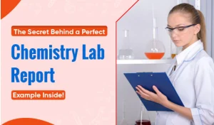 The Secret Behind a Perfect Chemistry Lab Report – Example Inside!