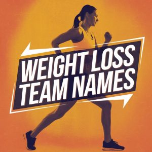 Weight Loss Team Names: Motivating, Fun, and Creative Ideas for Success