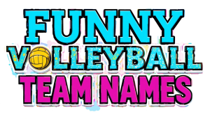 Funny Volleyball Team Names: Hilarious, Punny, and Creative Ideas for Every Squad