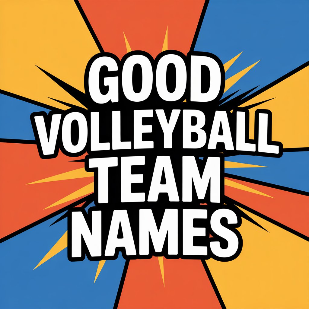 Good Volleyball Team Names: Creative and Fun Ideas for Your Team ...