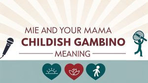Me and Your Mama Childish Gambino Meaning: A Soulful Ride