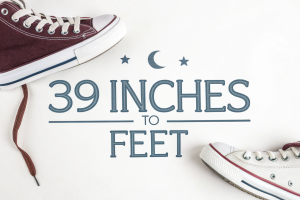 39 Inches to Feet: A Comprehensive Conversion Guide