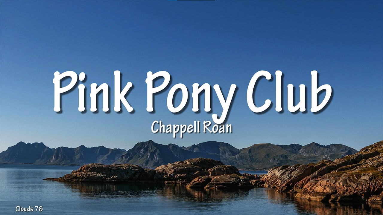 Chappell Roan Pink Pony Club Lyrics