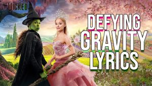 Defying Gravity Lyrics