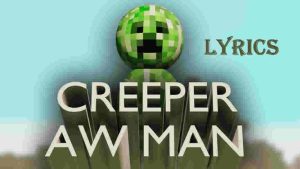 Creeper Aw Man Lyrics