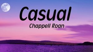 Chappell Roan Casual Lyrics: A Heartfelt Exploration of Modern Love