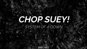 Chop Suey Lyrics