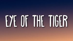 Eye of the Tiger Lyrics