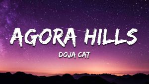 Doja Cat Agora Hills Lyrics: A Deep Dive into Love and Expression