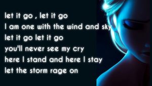 Let It Go Lyrics: The Heart and Soul of Frozen’s Iconic Anthem