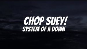 Chop Suey Lyrics