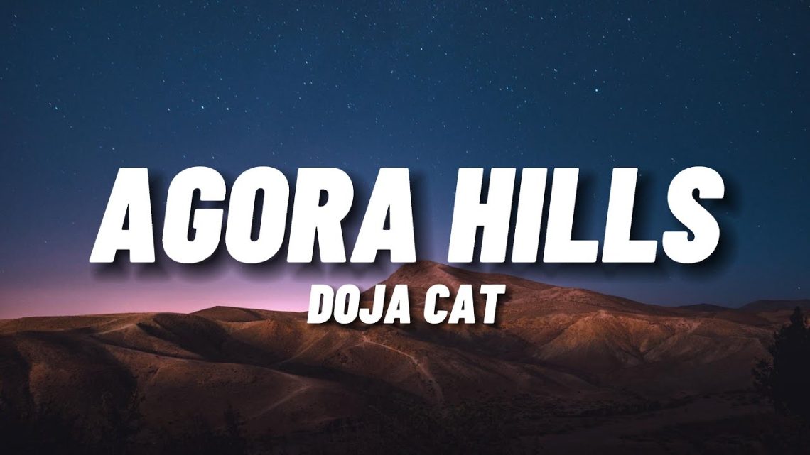 doja-cat-agora-hills-lyrics-a-deep-dive-into-love-and-expression