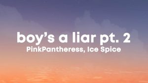 Boys a Liar Pt 2 Lyrics