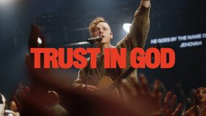 Trust in God Lyrics: Embracing Faith Through Elevation Worship Uplifting Anthem