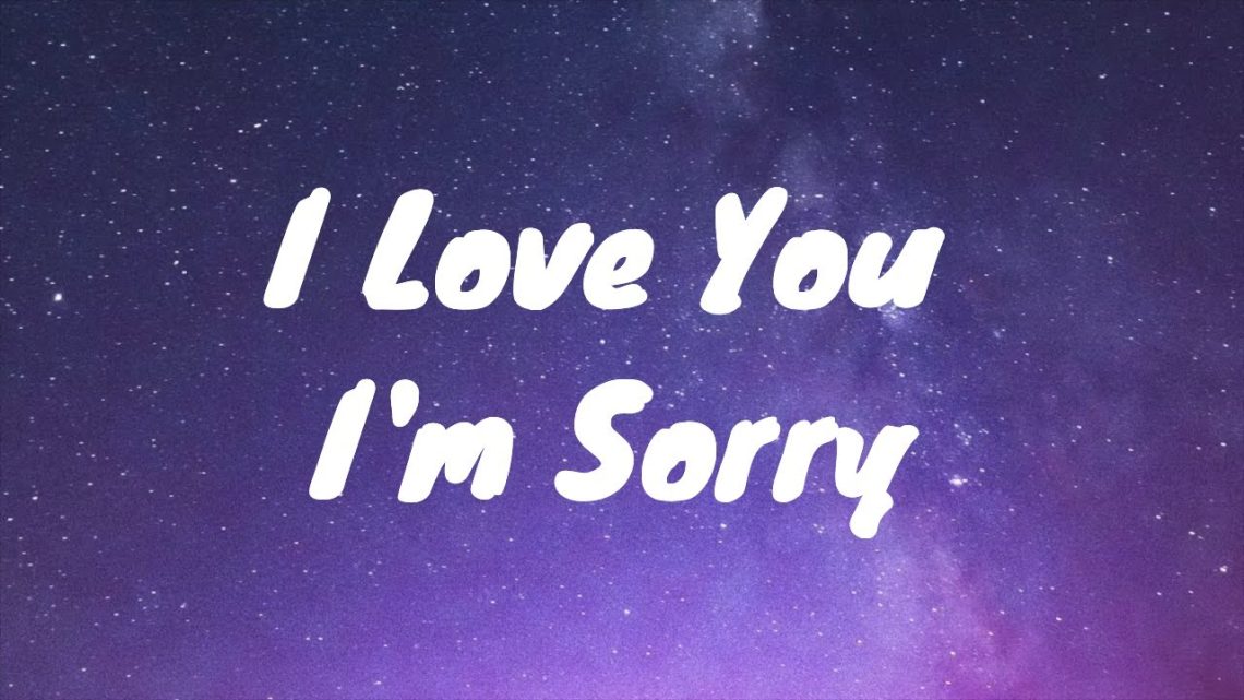 I Love You I’m Sorry Lyrics: Exploring Gracie Abram Heartfelt Anthem ...