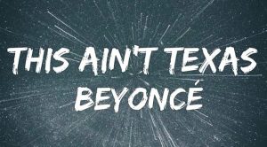 This Ain’t Texas Lyrics – Discover The Song That Shook the Internet