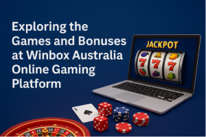 Exploring the Games and Bonuses at Winbox Australia Online Gaming Platform