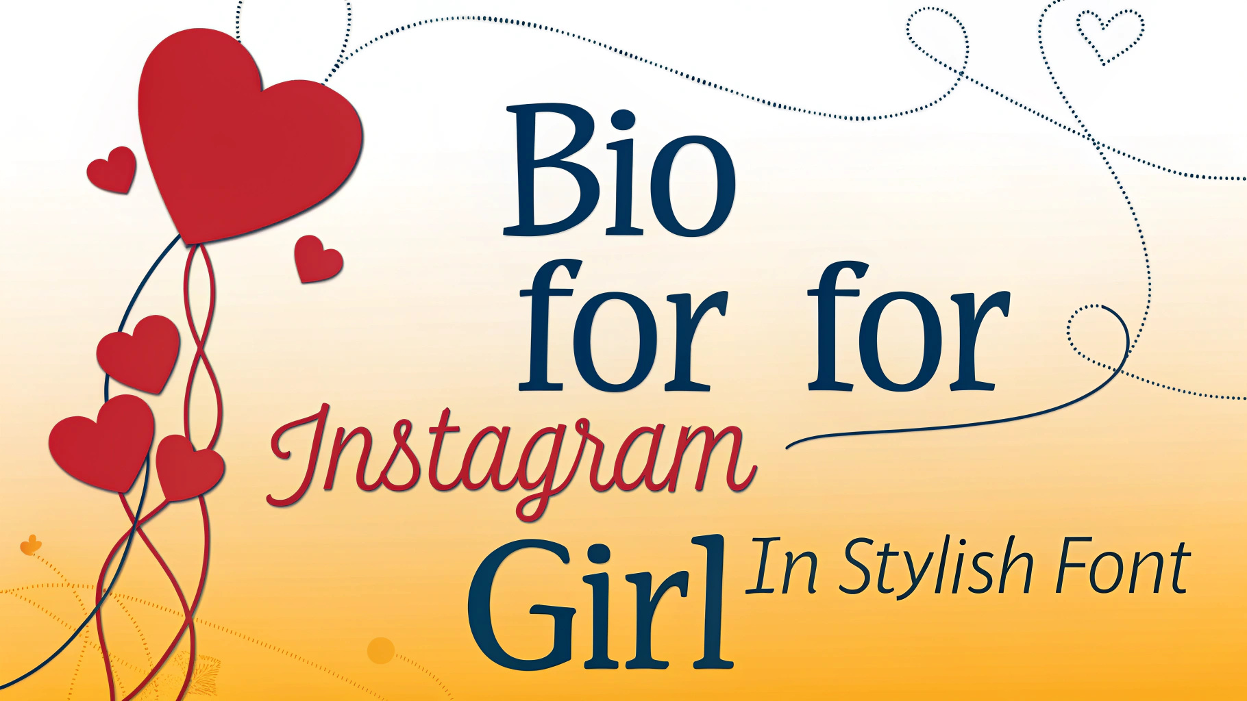 Bio For Instagram For Girl in Stylish Font Love