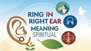 Ring In Right Ear Meaning Spiritual: Harness Celestial Signals for Profound Awakening and Clarity
