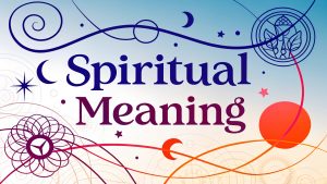 Spiritual Meaning: Awaken Your Inner Light and Forge a Life of Purposeful Transcendence in 2025