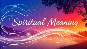 Spiritual Meaning