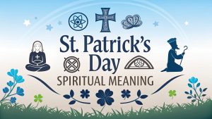 St Patrick's Day Spiritual Meaning