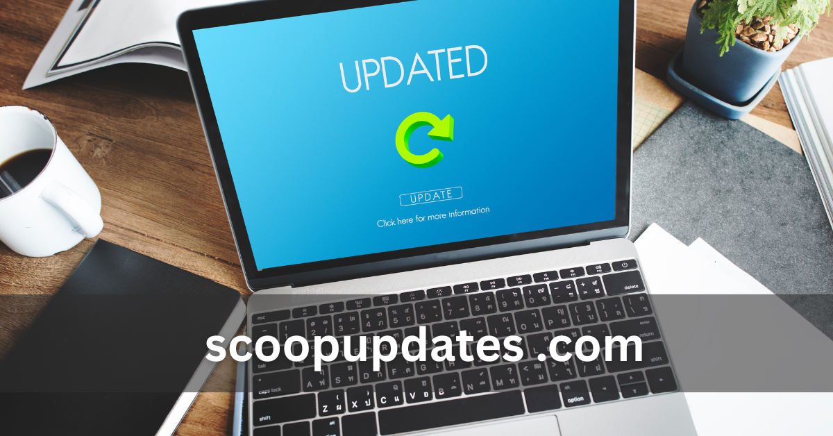 Scoopupdates .Com