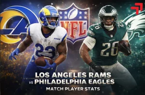 Los Angeles Rams vs Philadelphia Eagles Match Player Stats & Box Score 2026