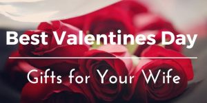 Best 150+ Unique Valentines Day Ideas for Wife That Wow 2026