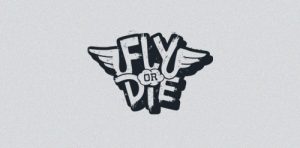 Fly or Die: Motivation, Meaning & Quotes 2026
