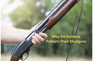 Why Do Hunters Pattern Their Shotguns? What It Means 2026