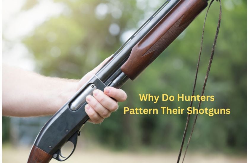 Why Do Hunters Pattern Their Shotguns? What It Means 2026